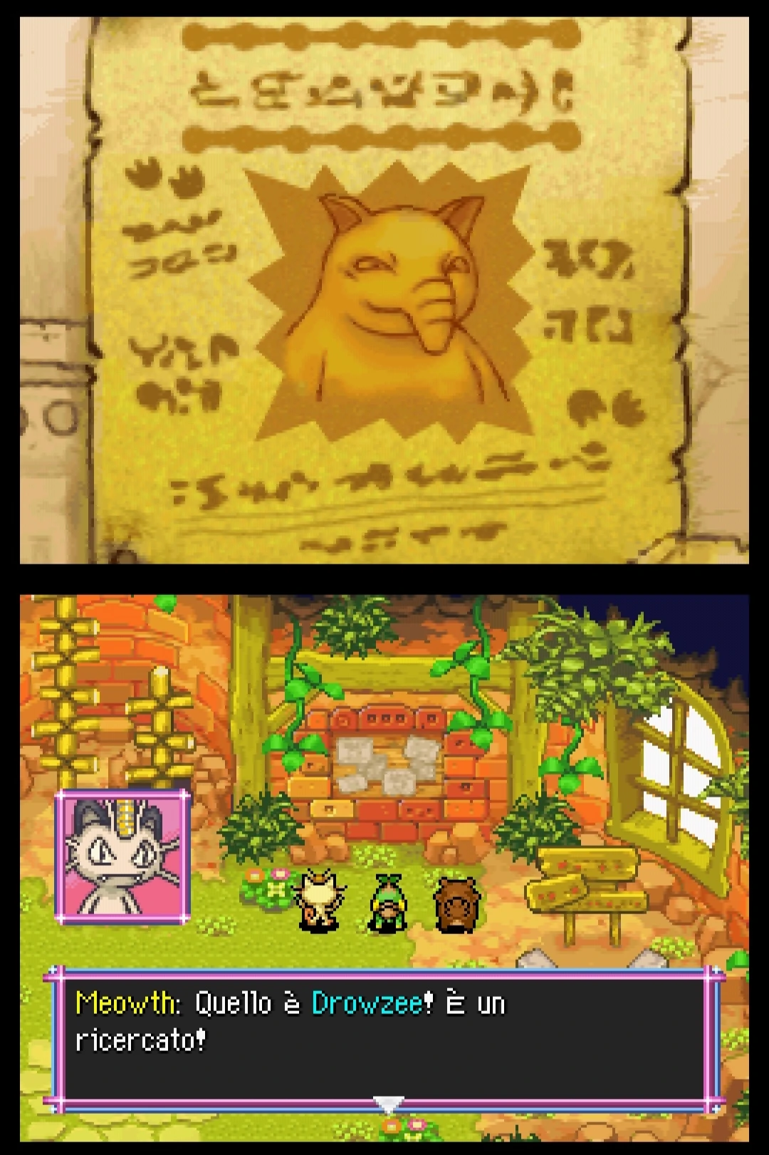Meowth: Quello è Drowzee! È un
ricercato!